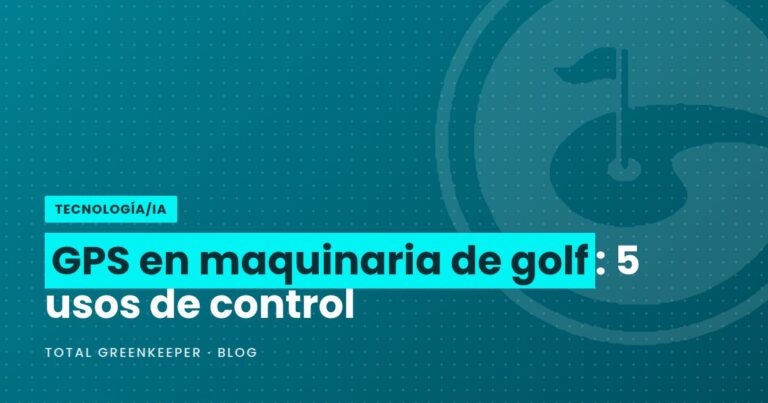 GPS en maquinaria de golf: 5 usos de control