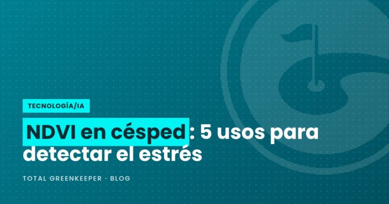 NDVI en césped: 5 usos para detectar el estrés