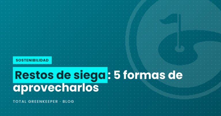 Restos de siega: 5 formas de aprovecharlos